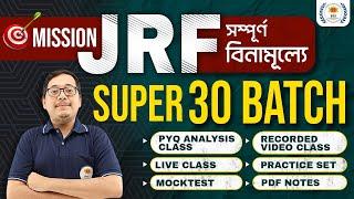 Super 30 Batch | Mission JRF | Live NET Batch | NET Free Class 2024 | True your dreams with BSSEI