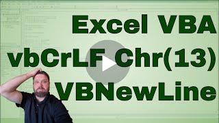 VBA New Line Character vbNewLine vbCrLF and Chr(13) - Code Included