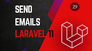 29 Send Emails - Laravel 11 tutorial for beginners.