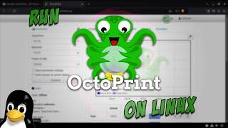 Install OctoPrint - 3D Printer Web UI - on Linux