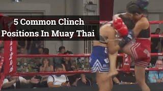 5 Muay Thai Clinch Positions