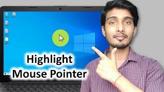 How to Highlight Mouse Pointer | Mouse Cursor Highlight kaise kare | Hindi 2021