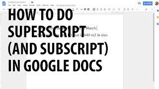 How to do superscript (and subscript) in Google Docs
