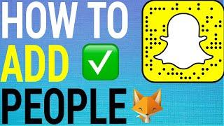 4 Ways To Add People On Snapchat!