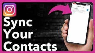 How To Sync Contacts On Instagram