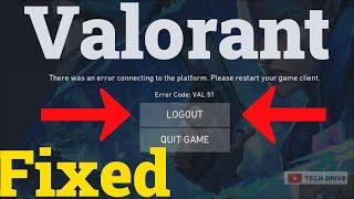 Valorant Error Val 51. There Was An Error Connecting To The Platform Please Restart Your Game Client