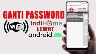 Cara Mengganti Password Wifi Indihome Lewat Hp Android