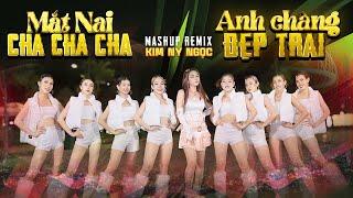 Kim Ny Ngọc dance remix mới nhất l Mashup Mắt Nai Cha Cha Cha - Anh Chàng Đẹp Trai REMIX l PSmX Pro