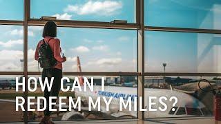 How Can I Redeem My Miles - Miles&Smiles