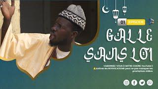 GALLE SANS LOI ( Ramadan ) Épisode 01