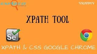 Finding Xpath and CSS in Chrome - XPath Tool