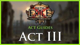 Path of Exile: Act & Leveling Guides - Act III