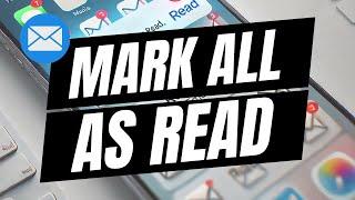 How To Mark All Emails As Read In Apple Mail - Full Guide