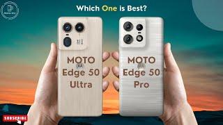 Motorola Edge 50 Ultra vs Motorola Edge 50 Pro