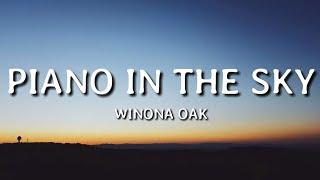 Winona Oak - Piano In The Sky (Lyrics)