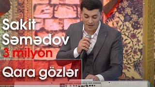 Sakit Səmədov - Qara gözlər (Ləzginka) (Yeddi Canlı)