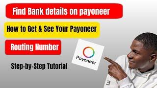 How to Find Bank Details on Payoneer & Solve Routing Number Issue