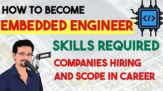 How to Become an Embedded Engineer || Skills Required || Companies Hiring || @Frontlinesmedia