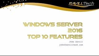 Windows Server 2016 Top Ten