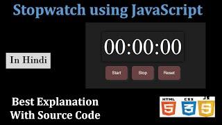 Stopwatch project using JavaScript in HINDI | JavaScript projects for beginners.