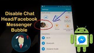How To Disable Chat Heads or Facebook Messenger bubble?