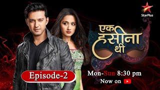 Ek Hasina Thi-Season 1 | Episode 2