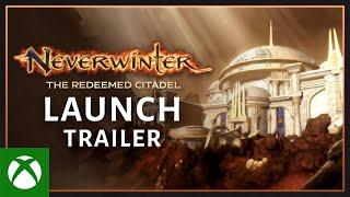 Neverwinter: The Redeemed Citadel - Episode 1 Official Launch Trailer