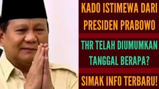 PRESIDEN PRABOWO SUDAH UMUMKAN JADWAL THR 2025 | TANGGAL BERAPA SEBENARNYA? SIMAK INFO TERBARU!