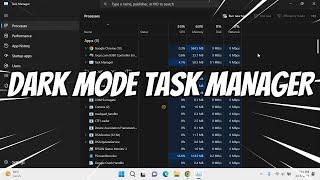 Enable Mengaktifkan DARK MODE Task Manager Windows 11