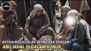 Umar bin Khattab Sampai Merinding. Rasulullah Bicara Dengan Mayat Abu Jahal