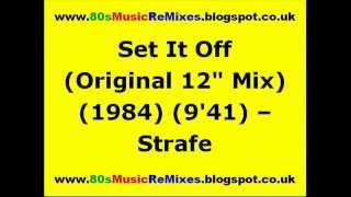 Set It Off (Original 12" Mix) - Strafe | 80s Club Mixes | 80s Club Music | 80s Dance Music