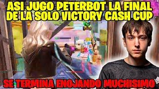 ASI JUGO PETERBOT LA FINAL DE LA SOLO VICTORY CASH CUP