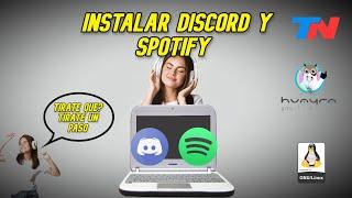 (Huayra 5.0) Instalar Discord y Spotify en Netbook del Gobierno Argentina