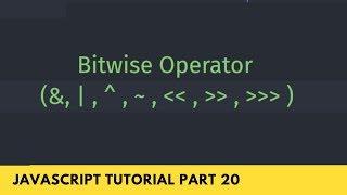 What is Bitwise Operator in JavaScript Tutorial Part - [20]