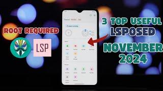 Lsposed Magic: Top 3 Must-Have Modules (November 2024)