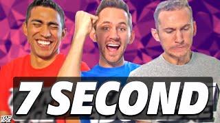 7 SECOND CHALLENGE!