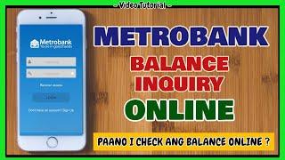 Metrobank Balance Inquiry Online: How to check Metrobank Balance Online (Metrobank Online Banking)