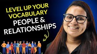 People & Relationships Vocabulary | Meaning, Examples & Practice!