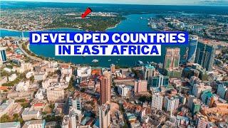 Most Developed Countries in East Africa