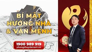 ️Phong Thủy Kiến Trúc: Bí Mật Hướng Nhà & Vận Mệnh