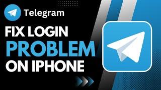 Telegram Login Problem iPhone ! [EASY FIX]