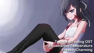 Teaching Feeling OST - Aquamarine Temperature