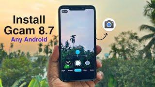 Install Gcam 8.7 on All Android - Google Camera 8.7 Mod - Cinematic Mode Gcam