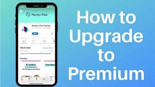 How to Upgrade PoF to Premium | Get Plenty of Fish Premium 2021