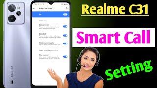 realme c31 smart Call Setting /realme c31 me smart call setting on kaise kare / realme c31 feature