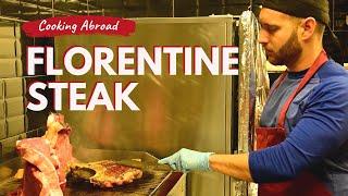 Cooking Abroad in Italy - How to Cook Florentine Steak