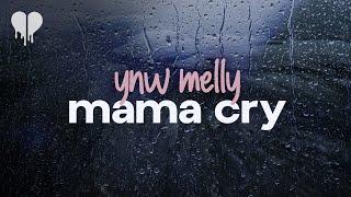 ynw melly - mama cry (lyrics)