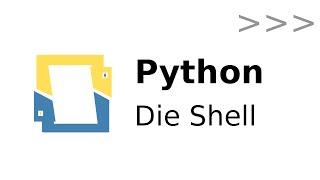 Python 3: der interaktive Modus/Shell