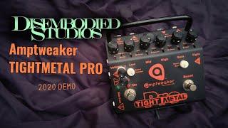 Amptweaker TIGHTMETAL Pro 2020 Demo Disembodied Studios