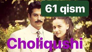 61 Choliqushi uzbek tilida HD 61 qism (turk seriali)